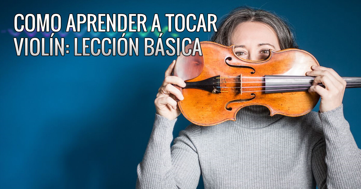 Como aprender a tocar violín: Lección básica 